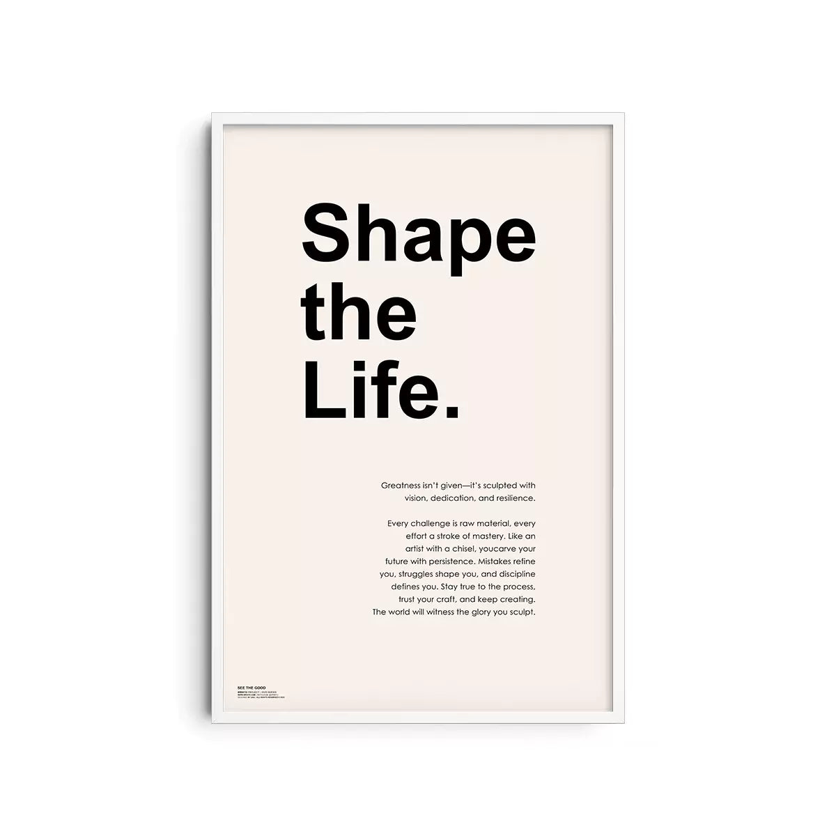Shape the life