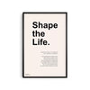 Shape the life